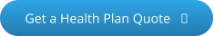Click to get a health plan quote - opens in a new tab or window
