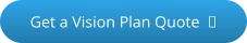 Click to get a vision plan quote - opens in a new tab or window